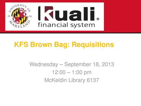 KFS Brown Bag: Requisitions