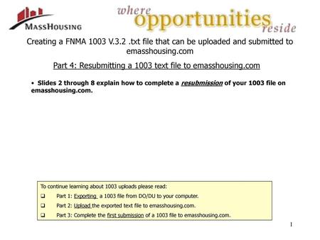 Part 4: Resubmitting a 1003 text file to emasshousing.com