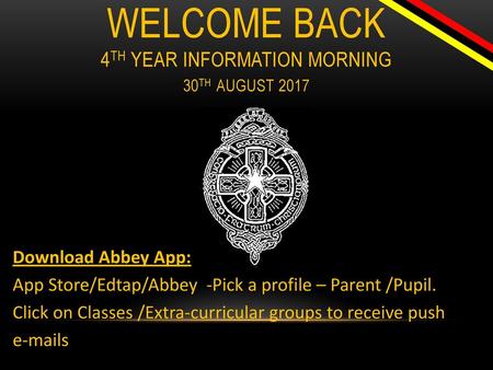 Welcome Back 4th year Information Morning 30th August 2017