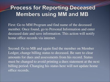 Process for Reporting Deceased Members using MM and MB