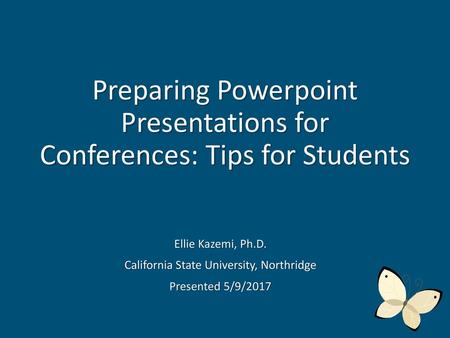 Preparing Powerpoint Presentations for Conferences: Tips for Students