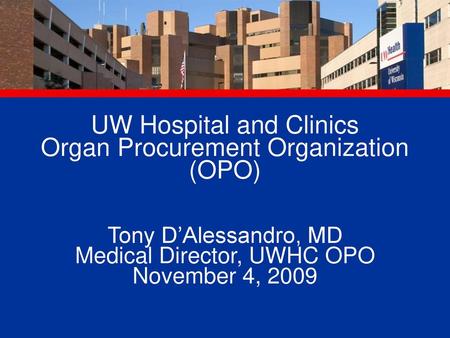 UW Hospital and Clinics Organ Procurement Organization (OPO)