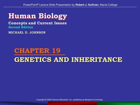 CHAPTER 19 GENETICS AND INHERITANCE