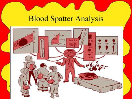 Blood Spatter Analysis