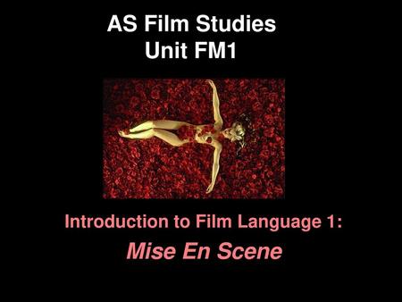 Introduction to Film Language 1: Mise En Scene