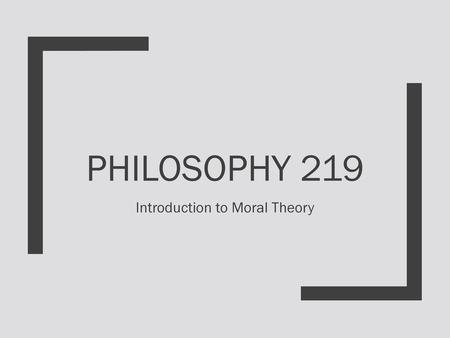 Introduction to Moral Theory