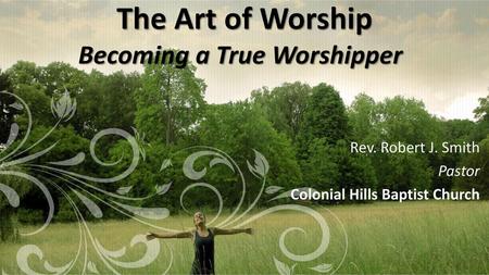 Becoming a True Worshipper