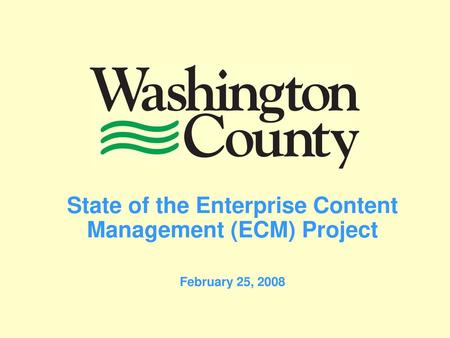 State of the Enterprise Content Management (ECM) Project