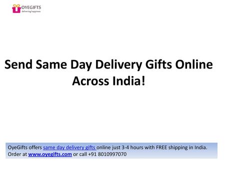 Send Same Day Delivery Gifts Online Across India!