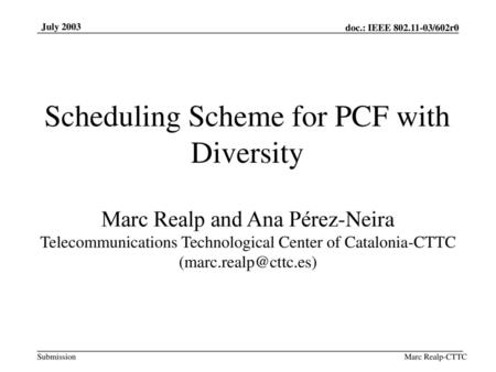 Scheduling Scheme for PCF with Diversity