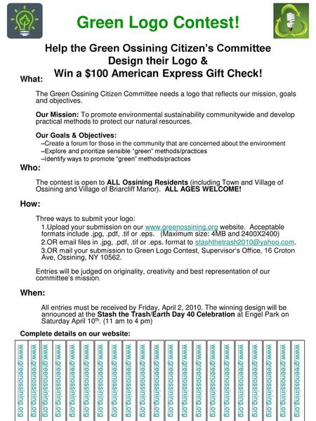 Green Logo Contest! Help the Green Ossining Citizen’s Committee Design their Logo & Win a $100 American Express Gift Check! What: The Green Ossining.