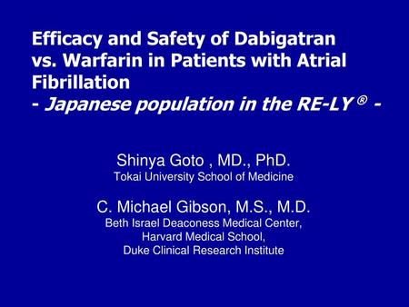 Efficacy and Safety of Dabigatran vs