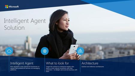 Intelligent Agent Solution