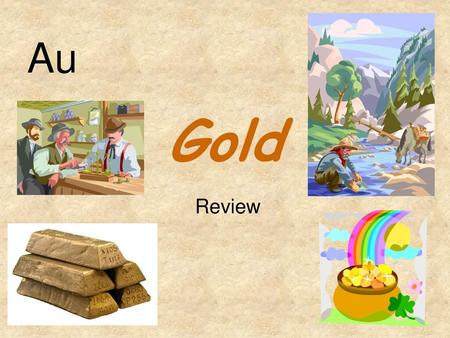 Au Gold Review.