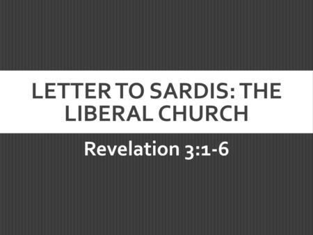 Letter to Sardis: The Liberal Church