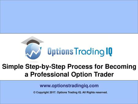 Simple Step-by-Step Process for Becoming a Professional Option Trader