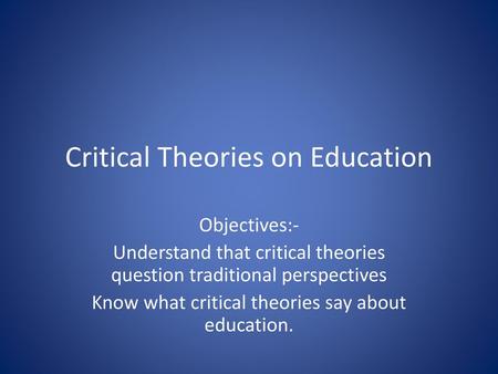 Critical Theories on Education