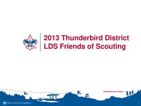 2013 Thunderbird District LDS Friends of Scouting