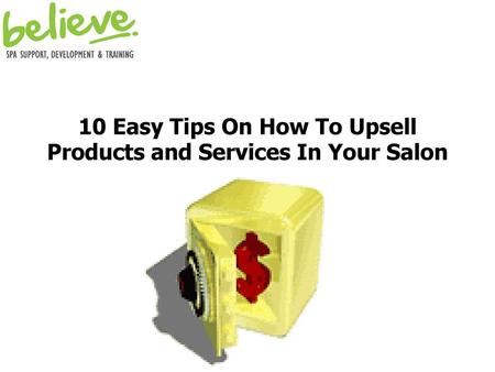 10 Easy Tips On How To Upsell Products and Services In Your Salon