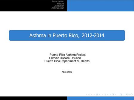 Introduction Results  Conclusion  Asthma Staff Asthma in Puerto Rico,