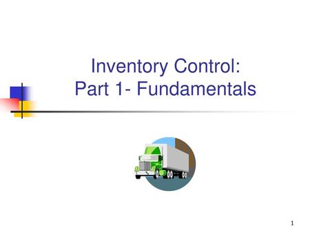 Inventory Control: Part 1- Fundamentals