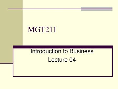 Introduction to Business Lecture 04