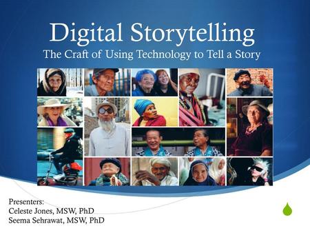 Digital Storytelling The Craft of Using Technology to Tell a Story