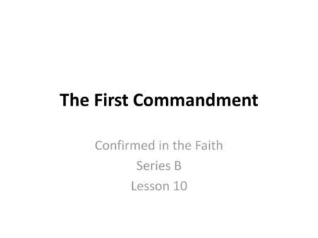 Confirmed in the Faith Series B Lesson 10