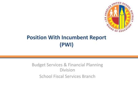 Position With Incumbent Report (PWI)