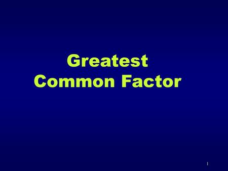 Greatest Common Factor