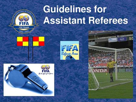 Guidelines for  Assistant Referees