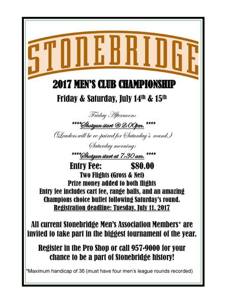 2017 MEN’S CLUB CHAMPIONSHIP ****Shotgun start at 7:30 am.****