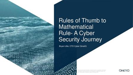 Rules of Thumb to Mathematical Rule- A Cyber Security Journey