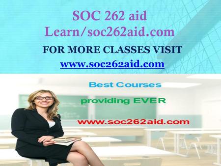 SOC 262 aid Learn/soc262aid.com