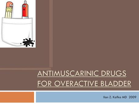 Antimuscarinic drugs for overactive bladder