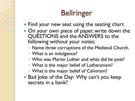 Bellringer Find your new seat using the seating chart