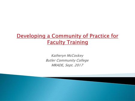 Developing a Community of Practice for Faculty Training