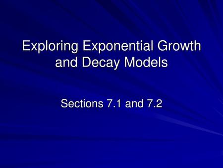 Exploring Exponential Growth and Decay Models