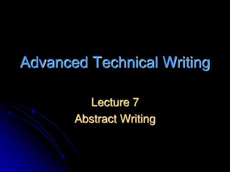 Advanced Technical Writing