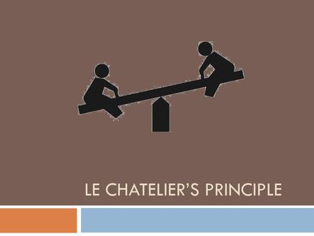 Le Chatelier’s Principle