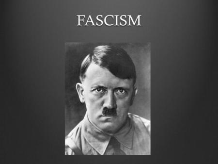 FASCISM.