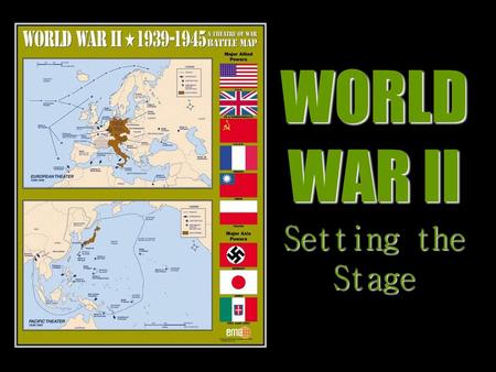 WORLD WAR II Setting the Stage