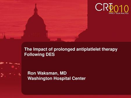 The Impact of prolonged antiplatlelet therapy Following DES