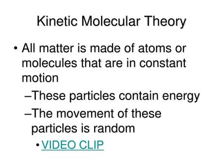 Kinetic Molecular Theory