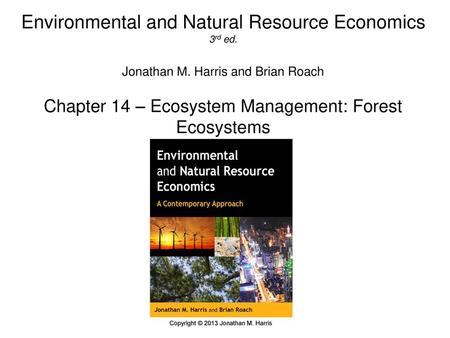 Environmental and Natural Resource Economics 3rd ed. Jonathan M