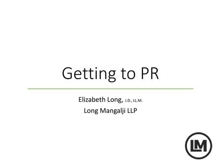 Elizabeth Long, J.D., LL.M. Long Mangalji LLP