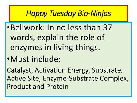 Happy Tuesday Bio-Ninjas