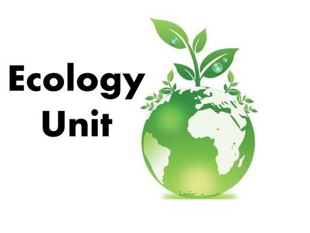 Ecology Unit.