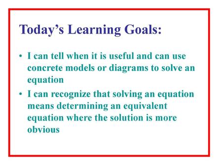 Today’s Learning Goals: