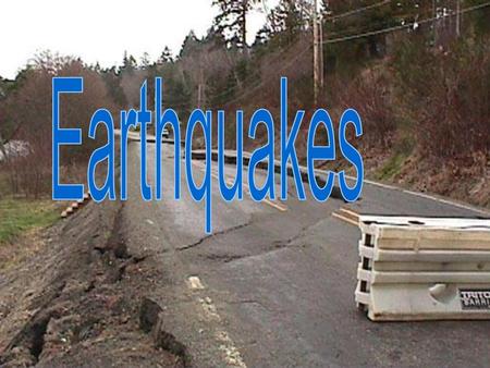 Earthquakes 1.